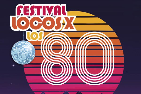 Cartel del festival locos x los 80 en Torrejón de Ardoz